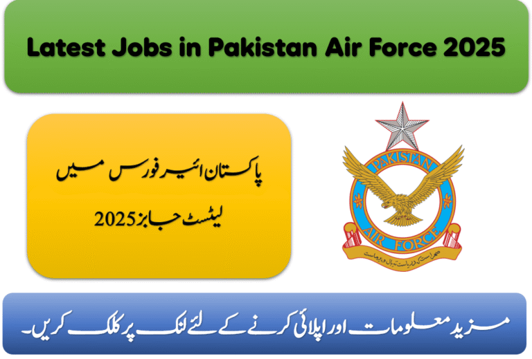 Latest Jobs in Pakistan Air Force 2025